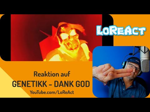 Reaktion GENETIKK - DANK GOD | Reaction von LoReAct | German Rap | deutschrap