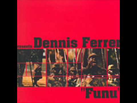 Dennis Ferrer - Funu