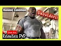 Ronnie Coleman SHOULDERS Relentless DVD 2006