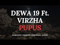 DEWA 19 Feat. VIRZHA - PUPUS (KARAOKE) SOUND BETTER HD
