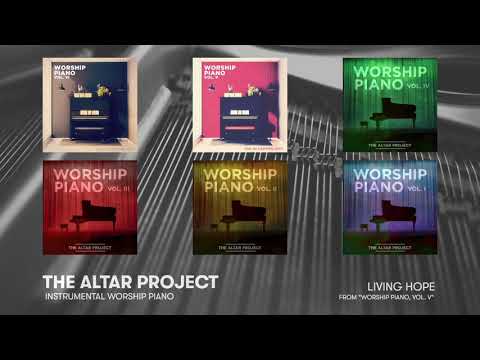 2 Hours of Bethel Music - The Altar Project (Instrumental Worship Piano)
