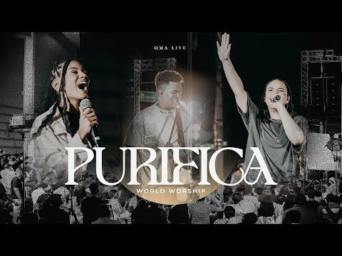 Purifica - World Worship (Video Oficial) - QMA Live