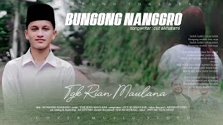 Download lagu BUNGONG NANGGROE || TGK RIAN MAULANA (COVER MUSIC VIDEO ) mp3