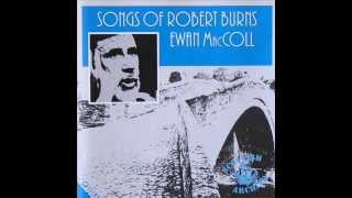 Ewan MacColl - I Hae a Wife O' My Ain