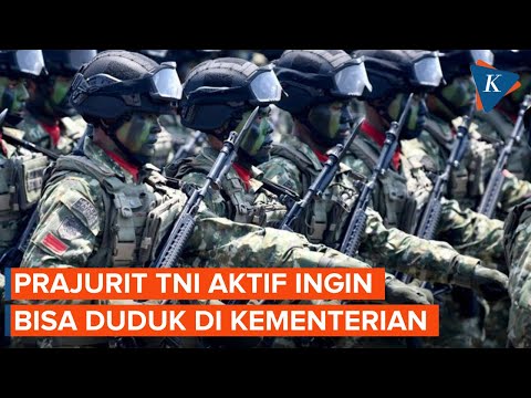Mabes TNI Usul Prajurit Aktif Bisa Duduki 18 Kementerian