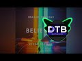 DTB - Believer Remix 2022