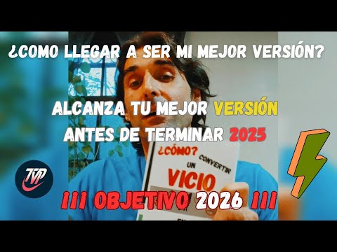📍🗣️Consigue Tu mejor Versión antes del 2026🏋️🧠🙏 II De gusano a Mariposa 📙 🚀🚀🚀