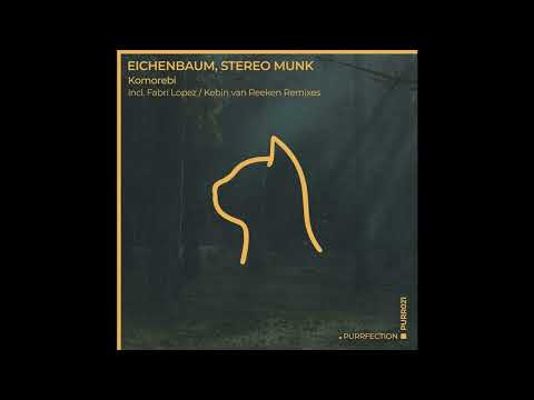 STEREO MUNK & Eichenbaum - Komorebi
