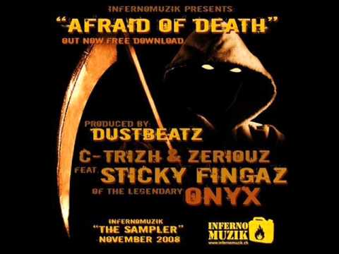 C-Trizh & Zeriouz feat. Sticky Fingaz - Afraid of death