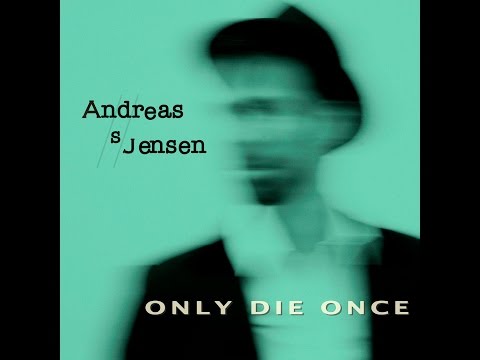 Only Die Once - Andreas S Jensen