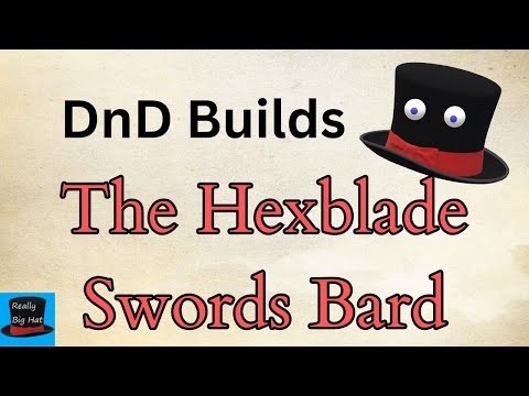 DnD 5e Build - The Hexblade Swords Bard