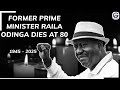 LIVE BREAKING NEWS RAILA ODINGA DIES IN INDIA