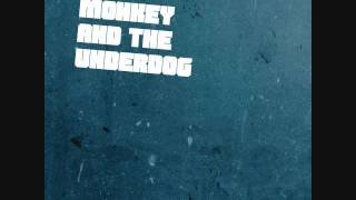 Monkey And The Underdog - Pesma Za Nas Dvoje