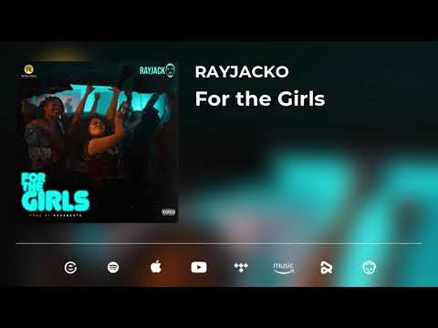 Rayjacko - For the Girls (Audio)