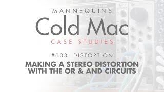 Video thumbnail for Cold Mac Case Study 03: Stereo Distortion with the OR and AND Circuits by Earther
