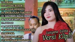 Download lagu 'TIRANI' LUSYANA JELITA ADELLA FULL ALBUM TERBAIK | VERSI VIDIO KLIP! mp3