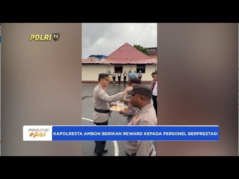 KAPOLRESTA AMBON BERIKAN REWARD KEPADA PERSONEL BERPRESTASI