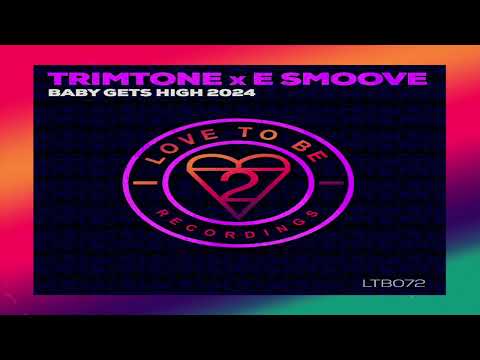 Trimtone x E Smoove ft Michael White - Baby Gets High (2024 Reboot)