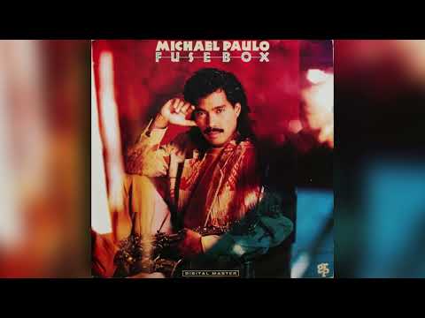 [1990] Michael Paulo / Fusebox (Full Album)