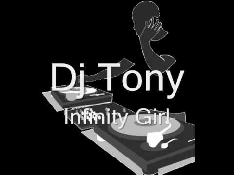 Dj Tony - Infinity Girl