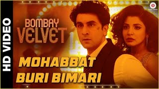 Mohabbat Buri Bimari Lyrics - Bombay Velvet