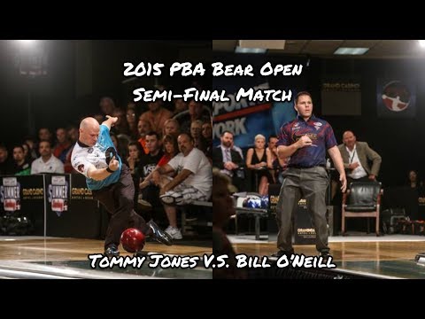 2015 PBA Bear Open Semi-Final Match - Tommy Jones V.S. Bill O'Neill
