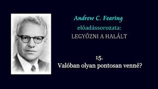 15. Valóban olyan pontosan venné?