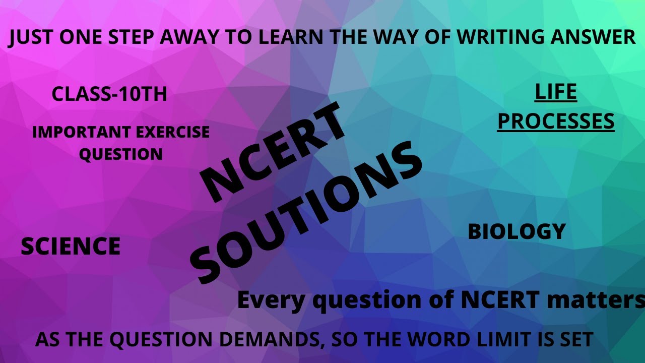 NCERT Solutions| Chapter -6 | Life Processes | Class -10th | Biology | Science | Exercises