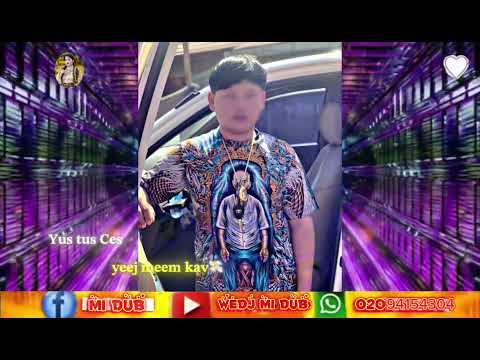 Yus Tus me poj niam ces yeej meem xyuas 💸 WeDj Mi Dub🖤