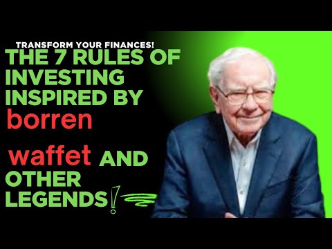 The 7 Rules of Investing Inspired by Warren Buffett and Other Legends