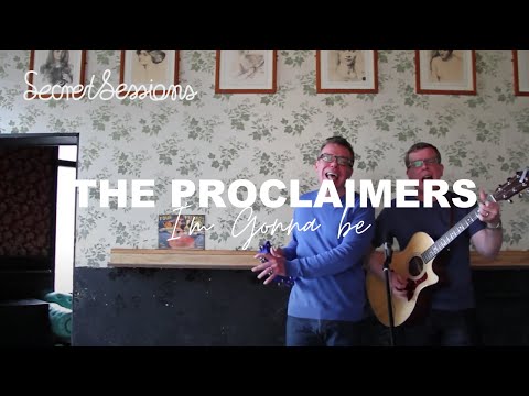 The Proclaimers - I'm Gonna Be (500 Miles) - Secret Sessions