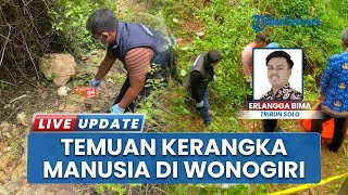 Kerangka Manusia Ditemukan di Kawasan Hutan Wonogiri, Ternyata Warga yang Hilang sejak Januari