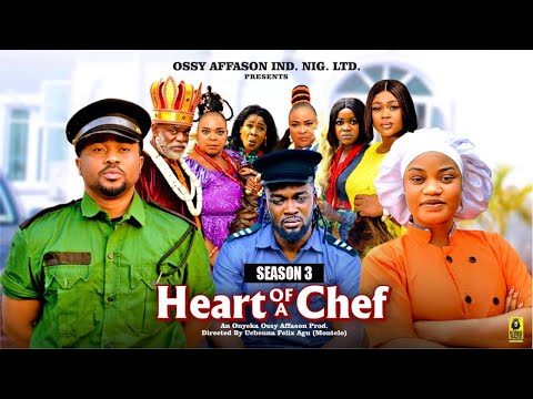 HEART OF A CHEF (SEASON 3) - 2025 Latest Nigerian Nollywood Movie ||Trending Nollywood Movie