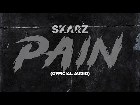 Skarz - Pain (AUDIO)