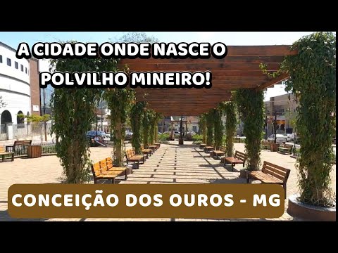 CONCEIÇÃO DOS OUROS - MG  COMO NASCE O POLVILHO MAIS FAMOSO DE MINAS? ep 117