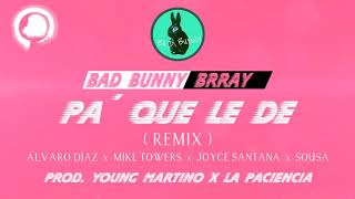 Pa que le de bad bunny remix (audio oficial