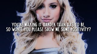 Positivity - Ashley Tisdale (Lyrics)