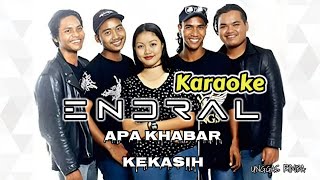 Download lagu Apa khabar kekasih KARAOKE (ENDRAL) mp3 Download lagu Apa khabar kekasih KARAOKE (ENDRAL) mp3