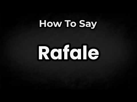 How To Pronounce Rafale? (CORRECTLY) Meaning & Pronunciation