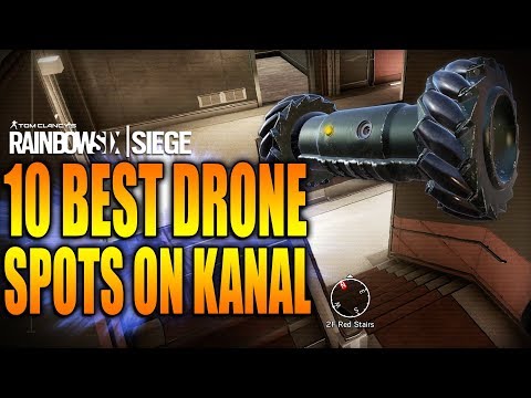 Rainbow Six Siege - In Depth: TOP 10 BEST DRONE SPOTS ON KANAL REWORK!