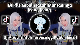 Download lagu REMIX JEDAK JEDUK - DJ PLIS COBAIN JATAH MANTAN REMIX FULL BASS | DJ VIRAL TIKTOK mp3