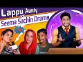 Seema Haider Lappu Sachin Vs Lappu Aunty Fight Is Funny