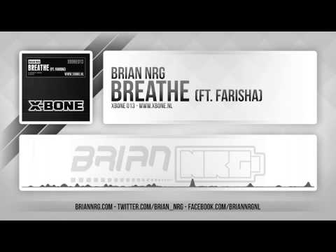 Brian NRG - Breathe (ft. Farisha) [Official HQ Preview]