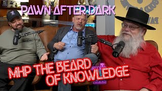 Pawn After Dark with Mark Hall-Patton The Beard of Knowledge