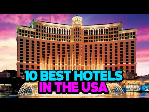 10 BEST HOTELS IN THE USA - The Top Picks