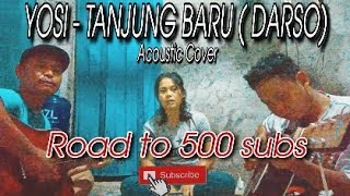 Download lagu Tanjung baru-Darso Di COVER#Yosi-Yosichannelofficial mp3 Download lagu Tanjung baru-Darso Di COVER#Yosi-Yosichannelofficial mp3