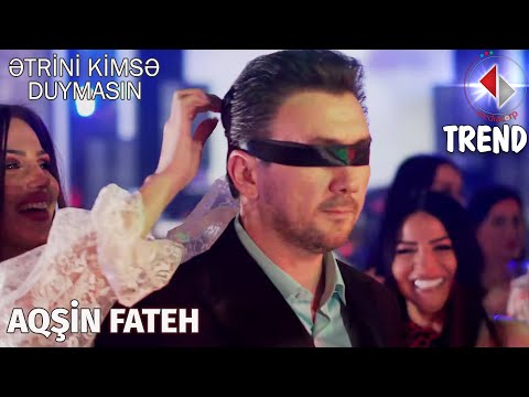 Aqsin Fateh - Ətrini kimsə duymasın ( Official Video)