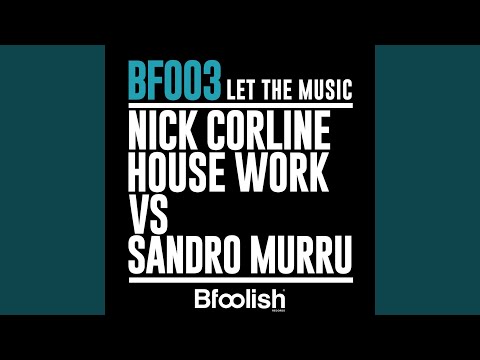 Let the Music (Nick Corline House Work - Radio Edit)