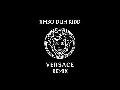Jimbo Duh Kidd - Versace (Freestyle)