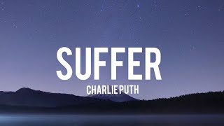 Charlie puth - Suffer ( Lyrics )